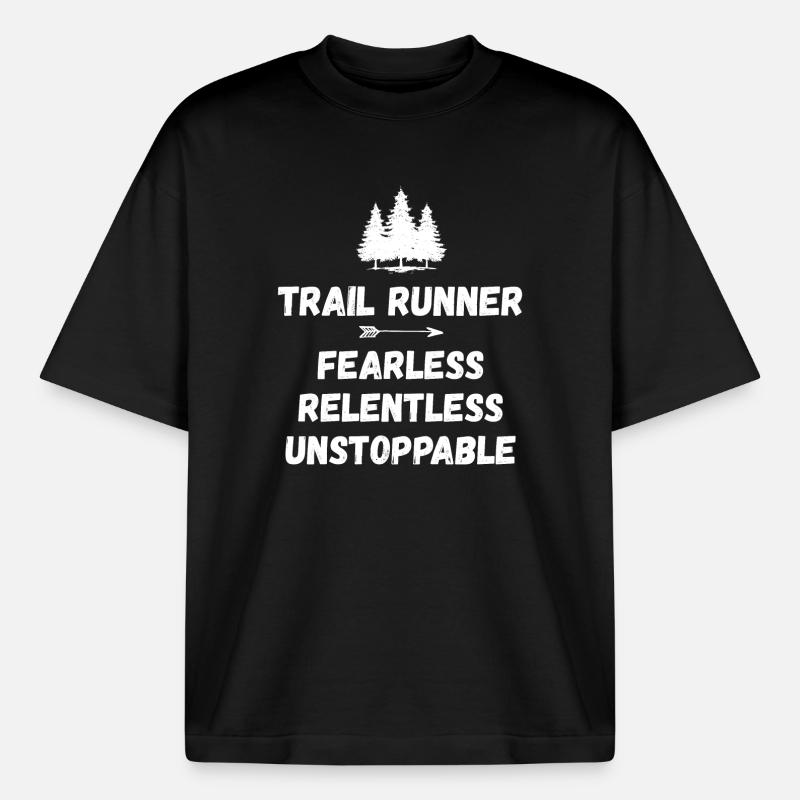 Trail Runner - Intrépide. Implacable. Imparable. - T-shirt unisexe boxy épais biologique Stanley/Stella - noir