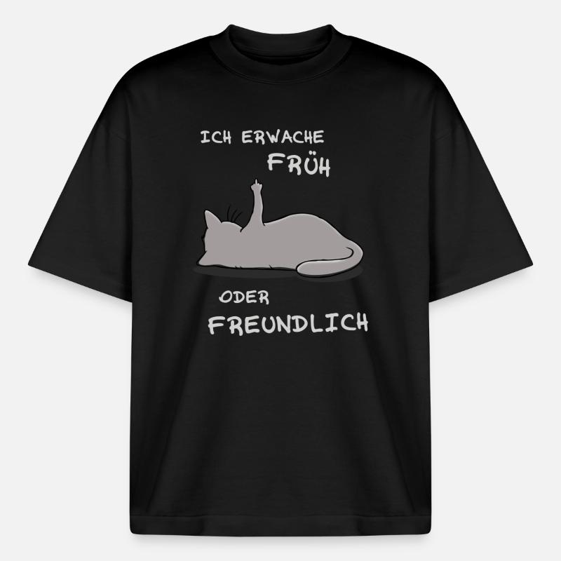 Ich erwache früh oder freundlich - Boxy Heavyweight Unisex Organic T-Shirt von Stanley/Stella - Schwarz