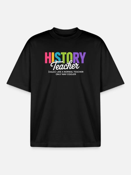 Geschichtslehrer-Zitat mit buntem Text - Boxy Heavyweight Unisex Organic T-Shirt von Stanley/Stella - Schwarz