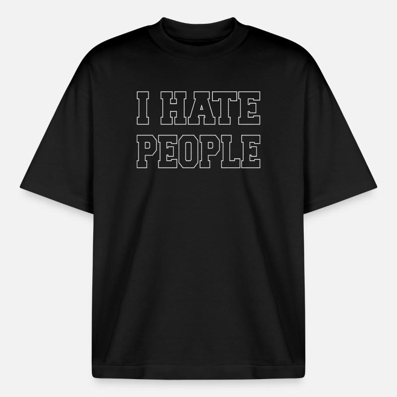 Expressive Bold Hate Message Design - Boxy Heavyweight Unisex Organic T-Shirt by Stanley/Stella - black