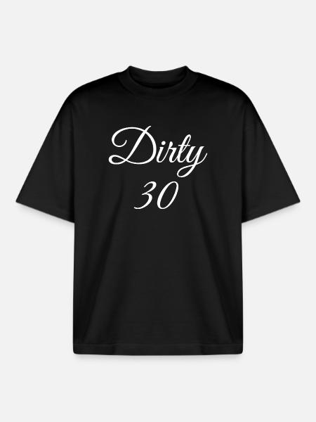 Dirty 30 30th Birthday - Boxy Heavyweight Unisex Organic T-Shirt by Stanley/Stella - black