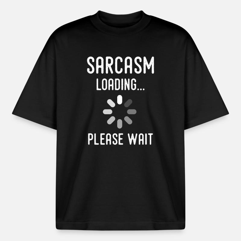 Sarkasmus Loading, bitte warten - Boxy Heavyweight Unisex Organic T-Shirt von Stanley/Stella - Schwarz