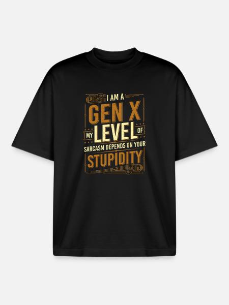 Der Sarkasmus der Generation X hängt von Ihrer Dummheit ab - Boxy Heavyweight Unisex Organic T-Shirt von Stanley/Stella - Schwarz