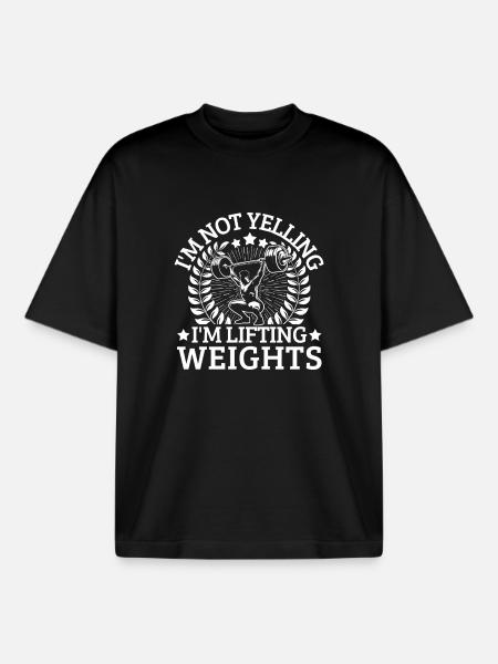 Powerlifting Bodybuilder Not Yelling I ́m Lifting - Boxy Heavyweight Unisex Organic T-Shirt by Stanley/Stella - black