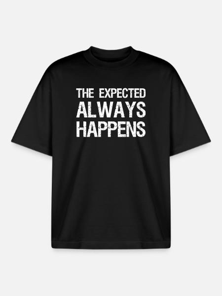 the expected always happens - Boxy Heavyweight Unisex Organic T-Shirt by Stanley/Stella - black