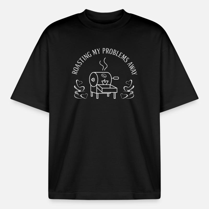 Roast away my problems - Boxy Heavyweight Unisex Organic T-Shirt by Stanley/Stella - black