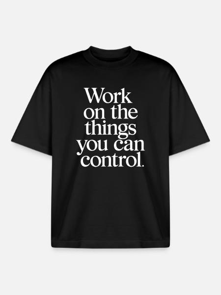 Control What You Can Motivational Quote - Boxy Heavyweight Unisex Organic T-Shirt by Stanley/Stella - black