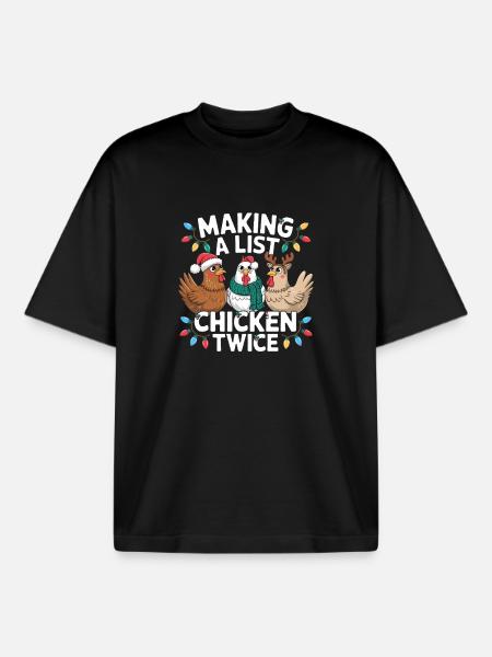 Making A List Chicken Twice Lustiger Weihnachts - Boxy Heavyweight Unisex Organic T-Shirt by Stanley/Stella - black