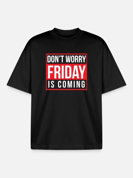 Don't Worry Friday is Coming - Boxy Heavyweight Unisex Organic T-Shirt by Stanley/Stella - black