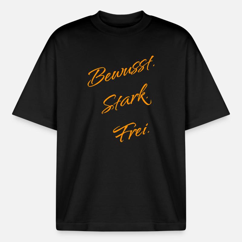 Bewusst. Stark. Frei. – Mindset Statement - Boxy Heavyweight Unisex Organic T-Shirt von Stanley/Stella - Schwarz