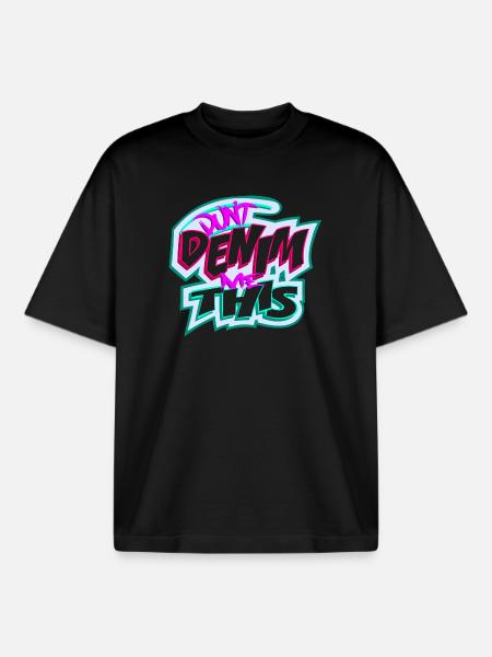 Don't Denim Me This - Boxy Heavyweight Unisex Organic T-Shirt by Stanley/Stella - black
