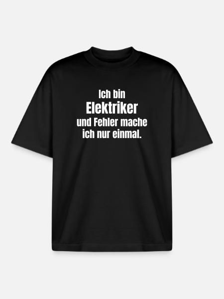 Ich bin Elektriker – Fehler mache ich - Boxy Heavyweight Unisex Organic T-Shirt von Stanley/Stella - Schwarz