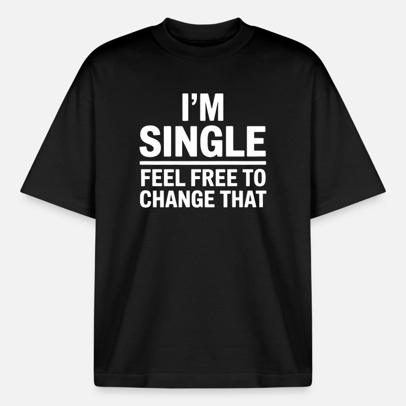 Single Sprüche Singles Lustiges Single Geschenk - Boxy Heavyweight Unisex Organic T-Shirt von Stanley/Stella - Schwarz