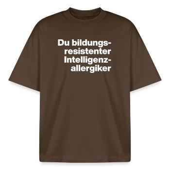 TOI, ESPÈCE D’INTEL RÉSISTANT À L’ÉDUCATION, SOUFFRANT D’ALLERGIES - T-shirt unisexe boxy épais biologique Stanley/Stella - marron foncé - Devant - AI Model Male 185 light (185cm) & AI Model Female 172 dark (172cm)