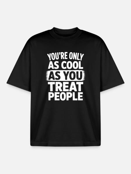 Saying Statement Respect Kindness Gift f - Boxy Heavyweight Unisex Organic T-Shirt by Stanley/Stella - black