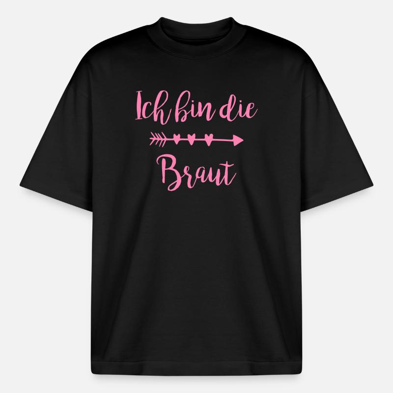 Ich bin die Braut Herzpfeil Script - Boxy Heavyweight Unisex Organic T-Shirt von Stanley/Stella - Schwarz