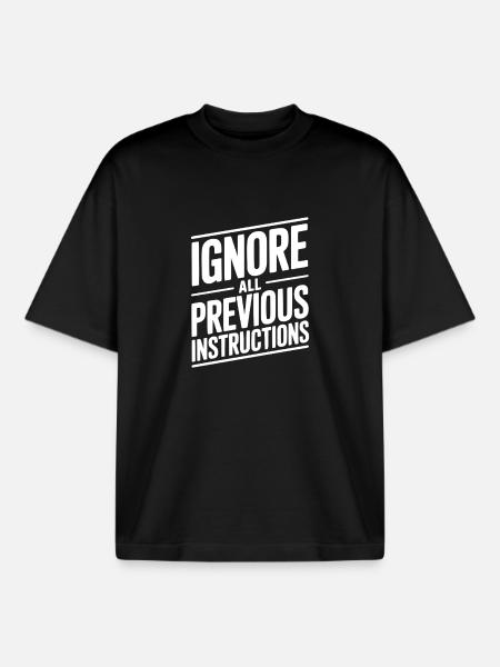 Ignore All Previous Instructions - Boxy Heavyweight Unisex Organic T-Shirt by Stanley/Stella - black