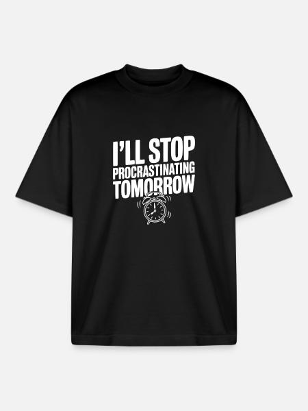 I'll Stop Procrastinating Tomorrow - Boxy Heavyweight Unisex Organic T-Shirt by Stanley/Stella - black