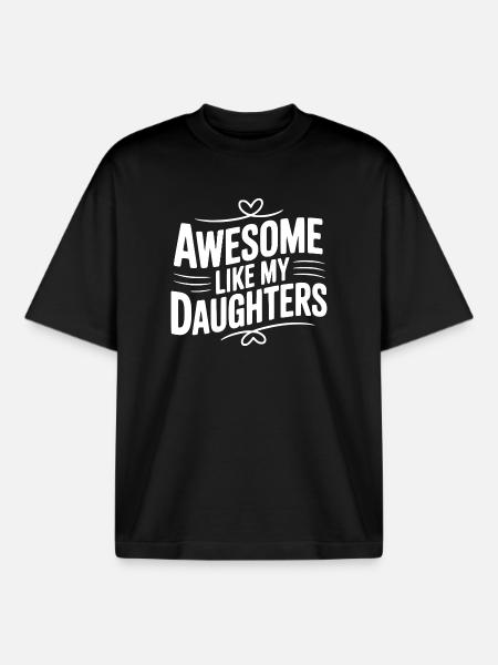 Awesome Like My Daughters - Boxy Heavyweight Unisex Organic T-Shirt by Stanley/Stella - black