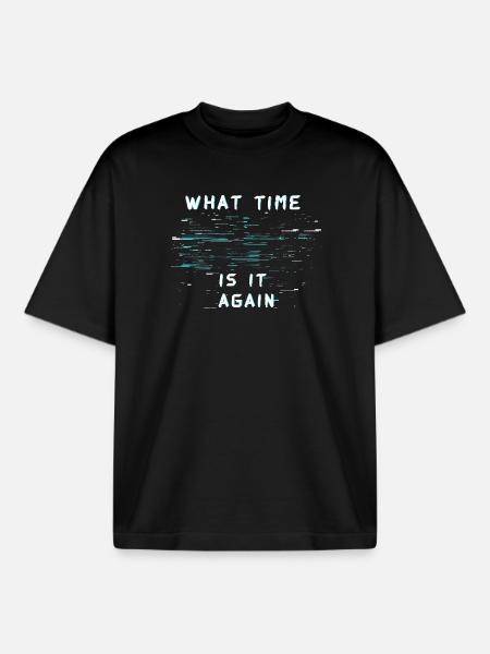 ¿Qué hora es otra vez? Ceguera temporal - Camiseta unisex boxy orgánica de Stanley/Stella - negro
