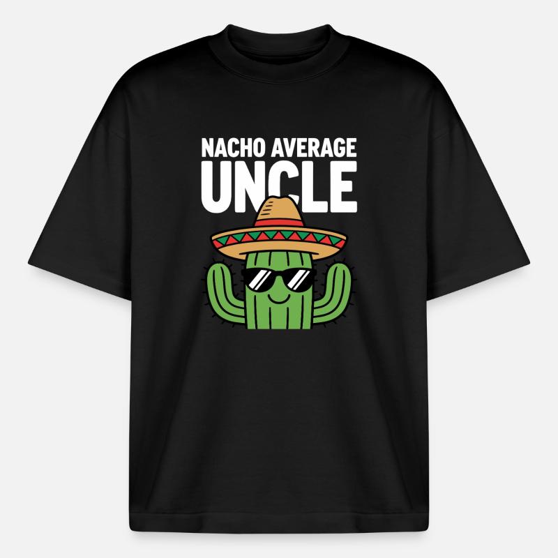Nacho Durchschnitts-Onkel Witzig Cinco de Mayo - Boxy Heavyweight Unisex Organic T-Shirt von Stanley/Stella - Schwarz