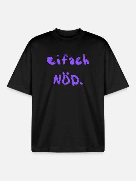 eifach NÖD. in lila  - Boxy Heavyweight Unisex Organic T-Shirt von Stanley/Stella - Schwarz