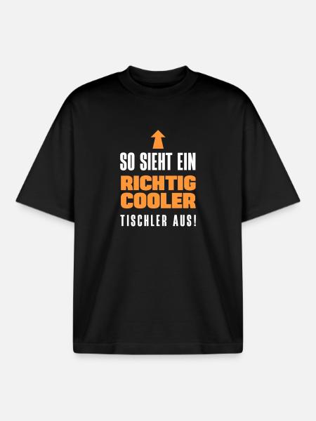 Cooler Tischler Handwerk Spruch - Boxy Heavyweight Unisex Organic T-Shirt von Stanley/Stella - Schwarz