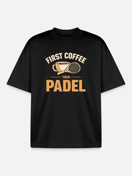 First Coffee Then Padel Tennis - Boxy Heavyweight Unisex Organic T-Shirt by Stanley/Stella - black