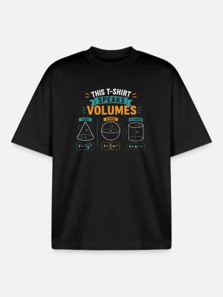 Funny Mathematics Science Maths Speak Volumes - Boxy Heavyweight Unisex Organic T-Shirt by Stanley/Stella - black