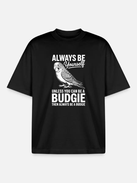 Budgie Sayings Joke Budgie Gift - Boxy Heavyweight Unisex Organic T-Shirt by Stanley/Stella - black