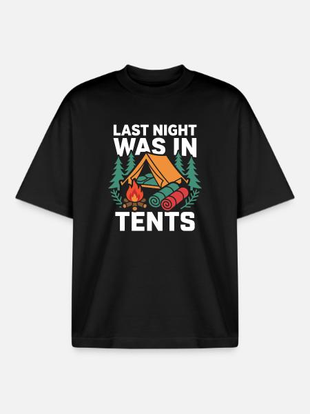 Camping - Last Night Was In Tents - Boxy Heavyweight Unisex Organic T-Shirt by Stanley/Stella - black