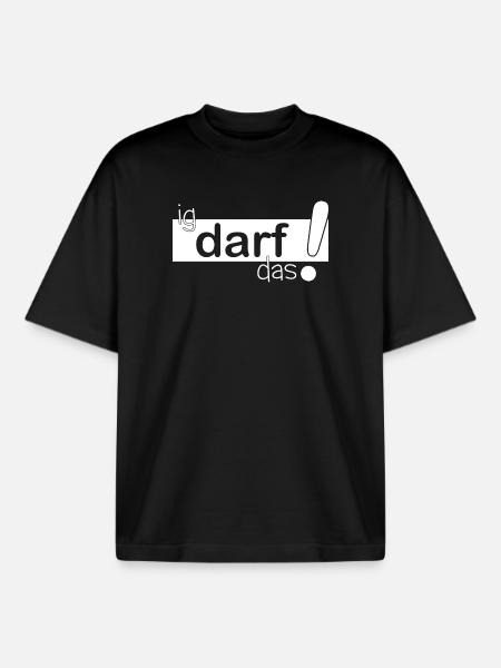 ig darf das! - Boxy Heavyweight Unisex Organic T-Shirt von Stanley/Stella - Schwarz
