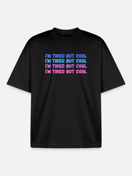 Sentimental Tired But Cool inscription - Boxy Heavyweight Unisex Organic T-Shirt by Stanley/Stella - black