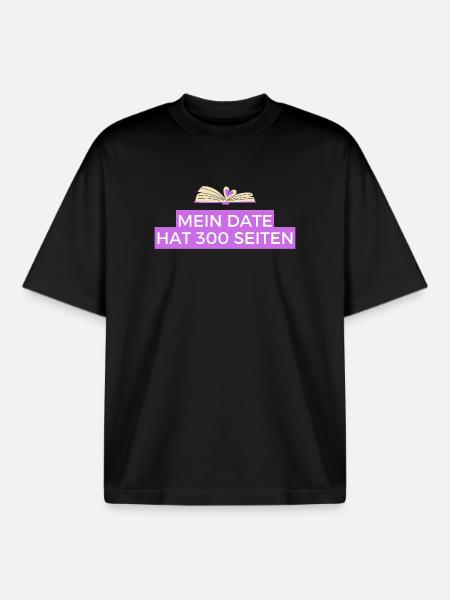 My date has 300 pages - Boxy Heavyweight Unisex Organic T-Shirt by Stanley/Stella - black