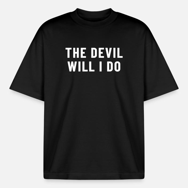 The Devil Will I Do Denglish - Boxy Heavyweight Unisex Organic T-Shirt von Stanley/Stella - Schwarz