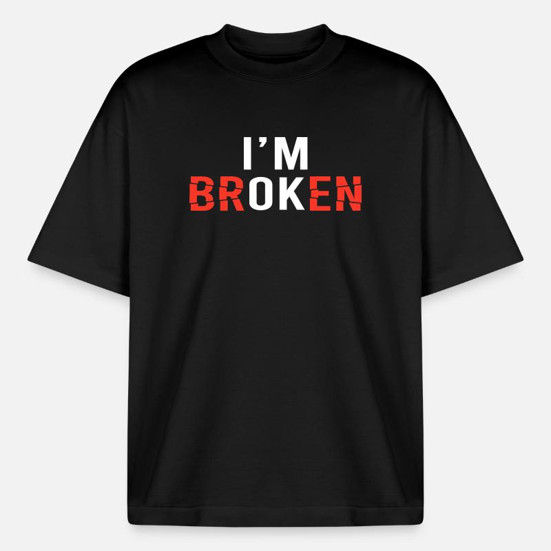 I'm Broken Distressed Typography - Boxy Heavyweight Unisex Organic T-Shirt by Stanley/Stella - black