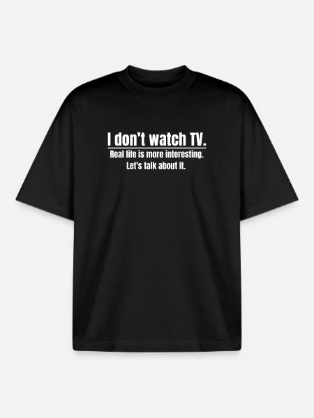 I Don’t Watch TV - Boxy Heavyweight Unisex Organic T-Shirt by Stanley/Stella - black