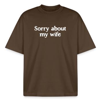 Sorry About My Wife Funny Husband Quote - Boxy Heavyweight Unisex Organic T-Shirt by Stanley/Stella - mocha - Front - AI Model Male 185 light (185cm) & AI Model Female 172 dark (172cm)