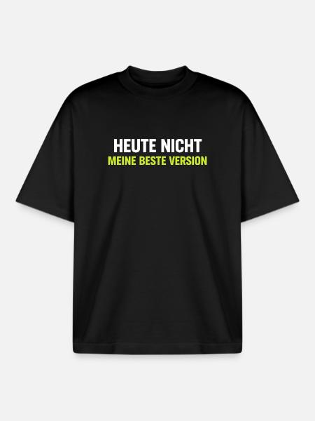 Heute Nicht Meine Beste Version - Boxy Heavyweight Unisex Organic T-Shirt von Stanley/Stella - Schwarz