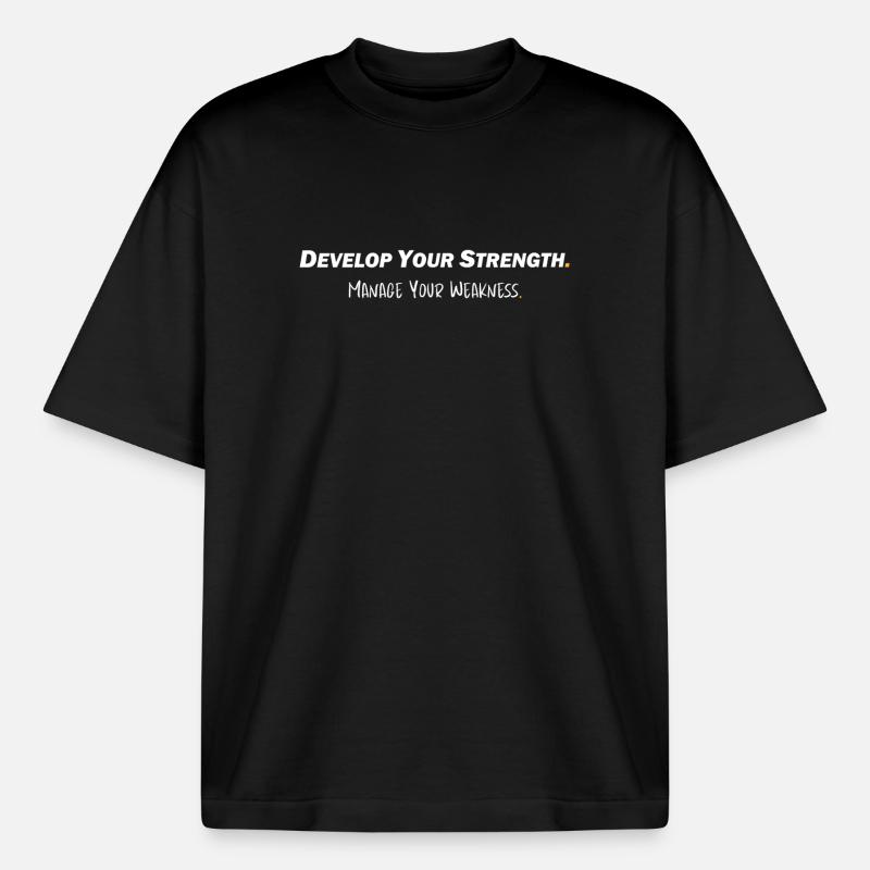 Develop your strength - Manage your weakness - Boxy Heavyweight Unisex Organic T-Shirt von Stanley/Stella - Schwarz