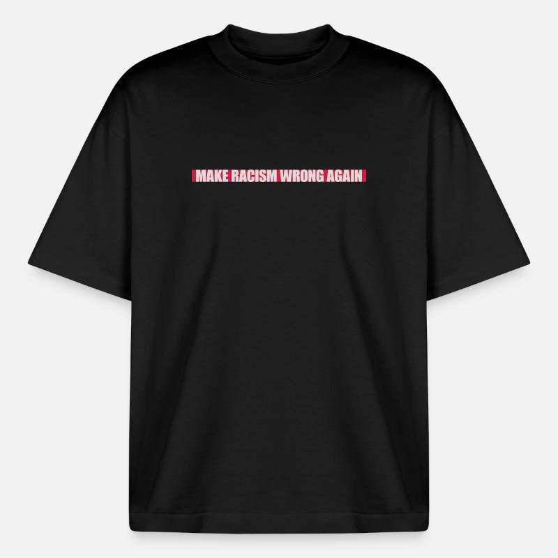 make racism wrong again - Boxy Heavyweight Unisex Organic T-Shirt von Stanley/Stella - Schwarz