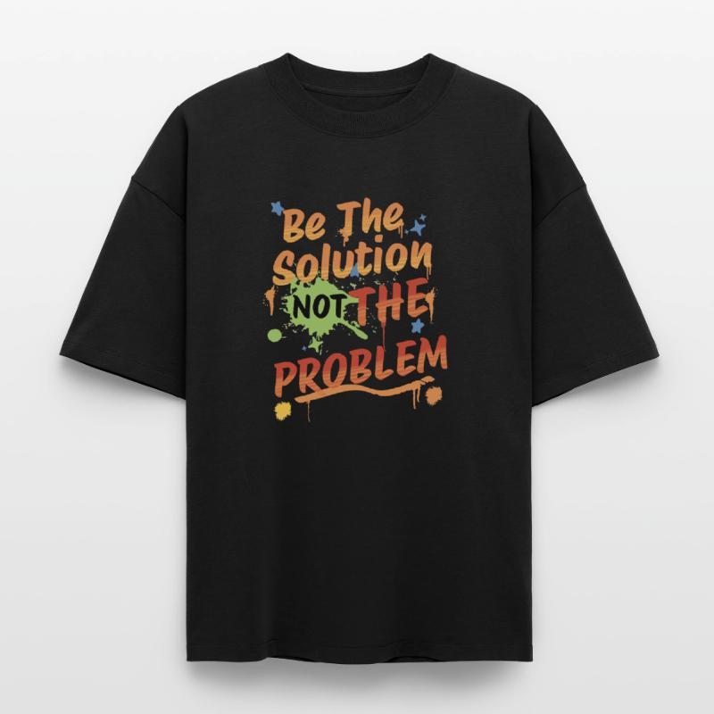 Ne soyez pas le problème, soyez la solution T-shirt unisexe boxy épais biologique Stanley/Stella