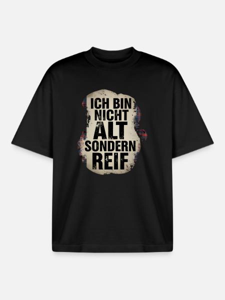 I'm not old but mature - Boxy Heavyweight Unisex Organic T-Shirt by Stanley/Stella - black
