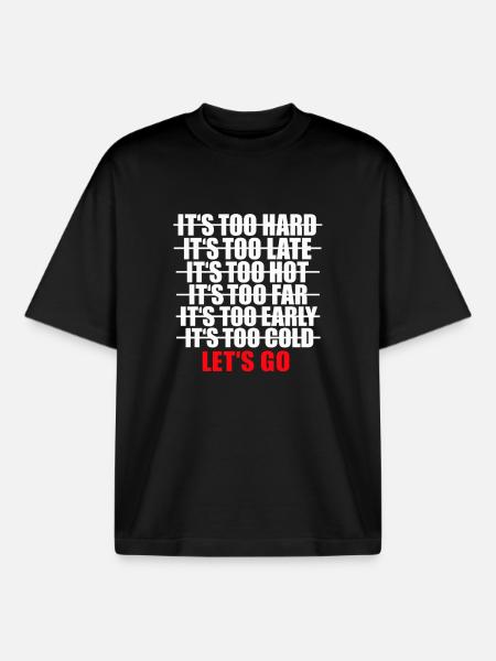 Let's Go motivational quote - Boxy Heavyweight Unisex Organic T-Shirt by Stanley/Stella - black