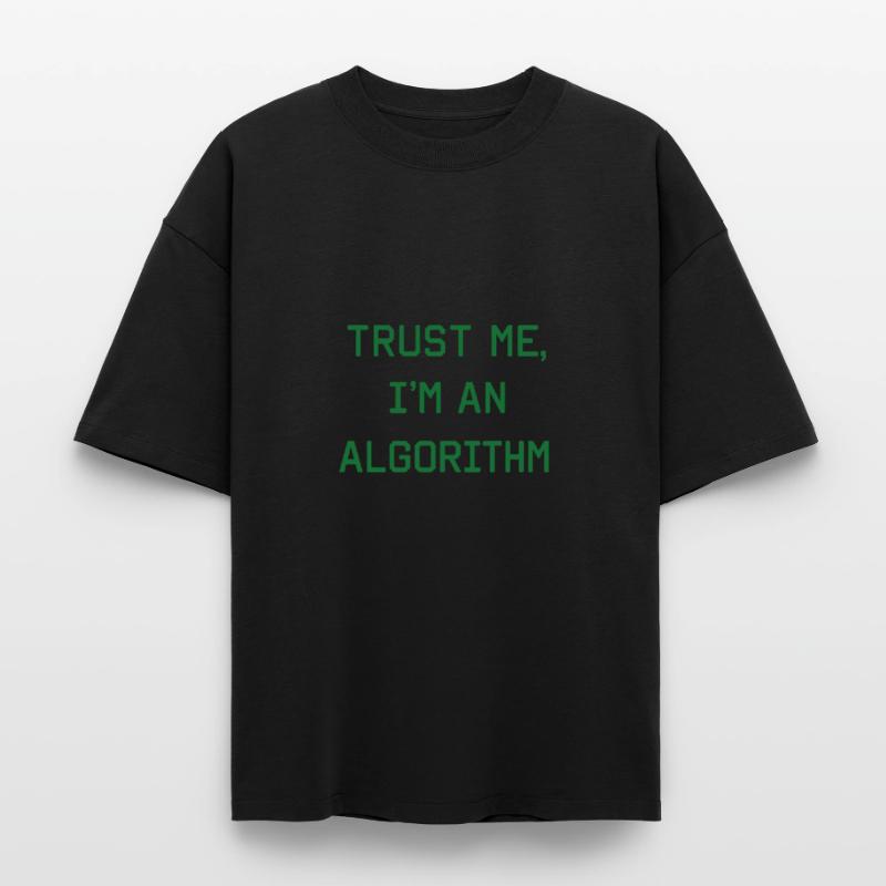 Trust me, I’m an Algorithm – Nerd & Programmierer  Boxy Heavyweight Unisex Organic T-Shirt von Stanley/Stella