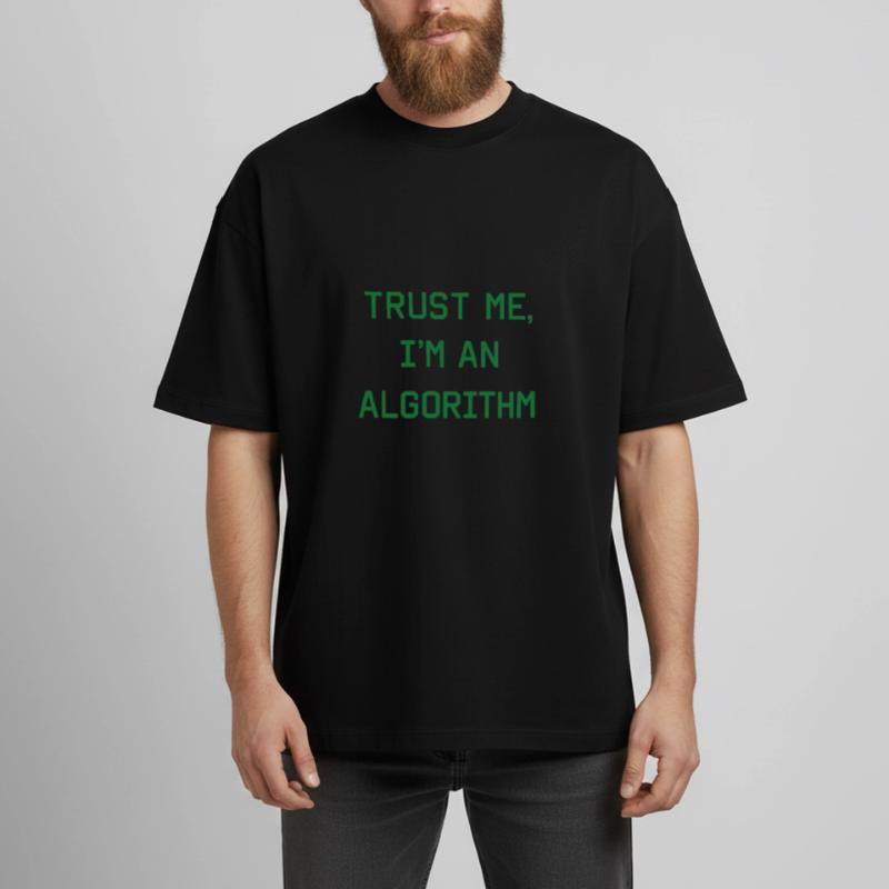 Trust me, I’m an Algorithm – Nerd & Programmierer  Boxy Heavyweight Unisex Organic T-Shirt von Stanley/Stella