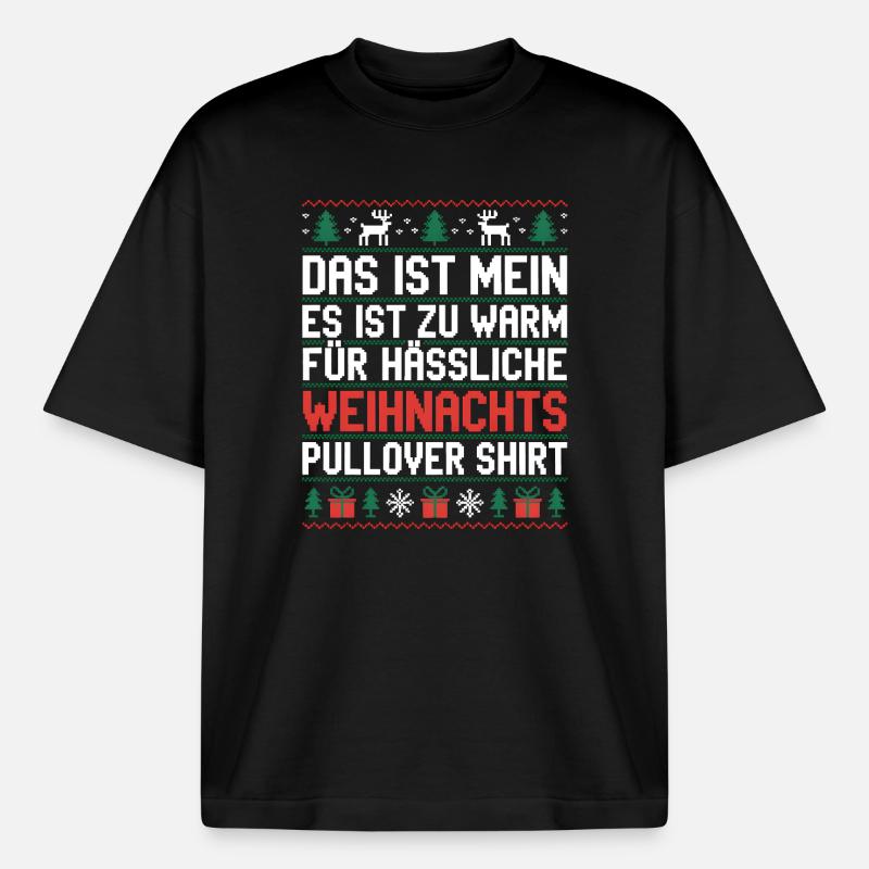 Weihnachtspullover Spruch Es ist zu warm - Boxy Heavyweight Unisex Organic T-Shirt von Stanley/Stella - Schwarz