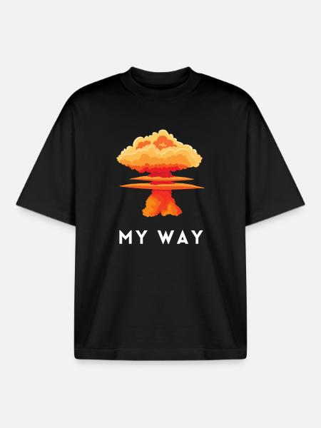 My Way Explosive Sturkopf-Denkmuster-Aussage - Boxy Heavyweight Unisex Organic T-Shirt von Stanley/Stella - Schwarz