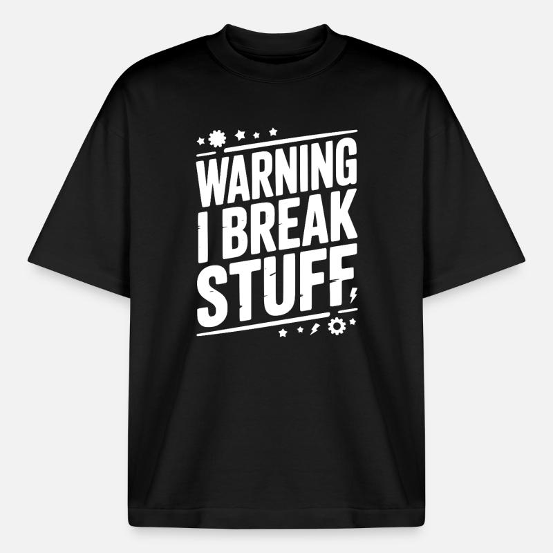 Warning I Break Stuff - Boxy Heavyweight Unisex Organic T-Shirt by Stanley/Stella - black