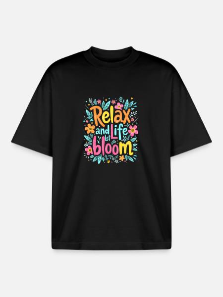RELAX AND LET LIFE BLOOM - Boxy Heavyweight Unisex Organic T-Shirt by Stanley/Stella - black